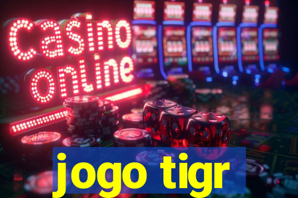 jogo tigr